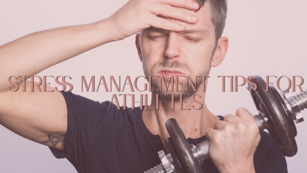 Stress Management Tips for Athletes The Impact of Stress on Physical Performance: